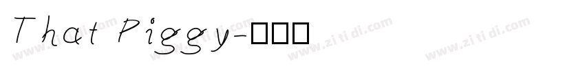 That Piggy字体转换